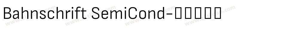 Bahnschrift SemiCond字体转换